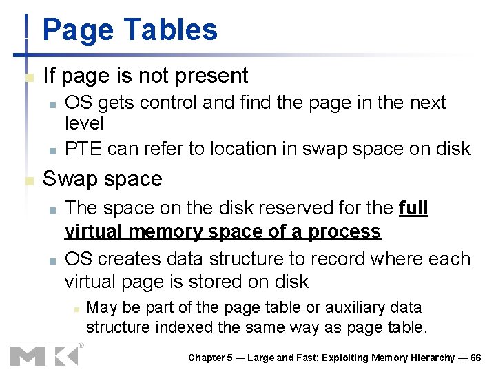 Page Tables n If page is not present n n n OS gets control Page Tables n If page is not present n n n OS gets control