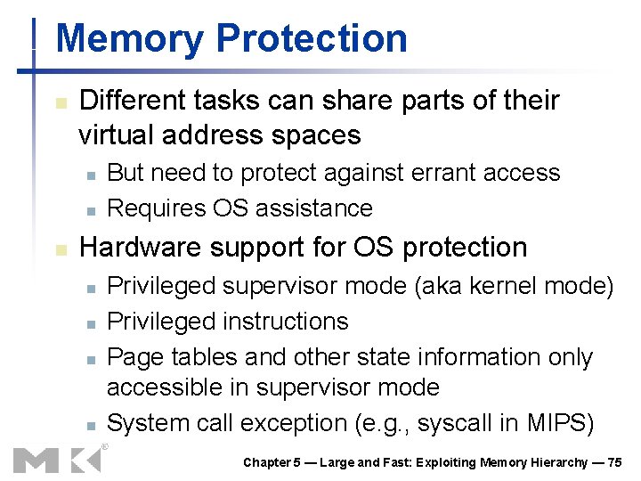 Memory Protection n Different tasks can share parts of their virtual address spaces n Memory Protection n Different tasks can share parts of their virtual address spaces n