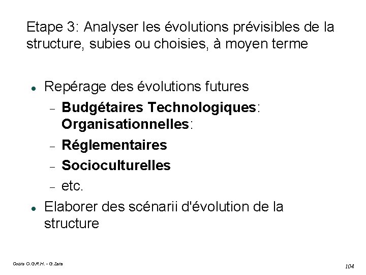 Etape 3: Analyser les évolutions prévisibles de la structure, subies ou choisies, à moyen