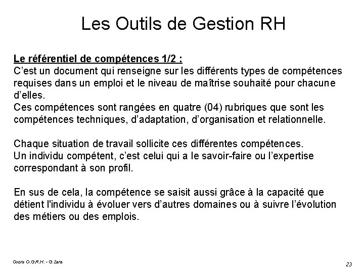 Les Outils de Gestion RH Le référentiel de compétences 1/2 : C’est un document