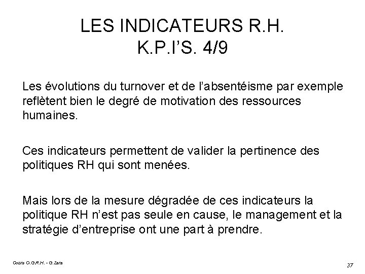 LES INDICATEURS R. H. K. P. I’S. 4/9 Les évolutions du turnover et de