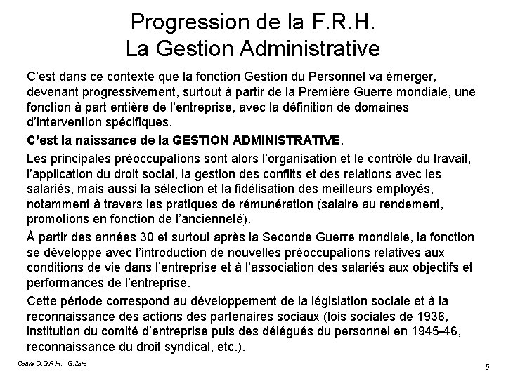 Progression de la F. R. H. La Gestion Administrative C’est dans ce contexte que