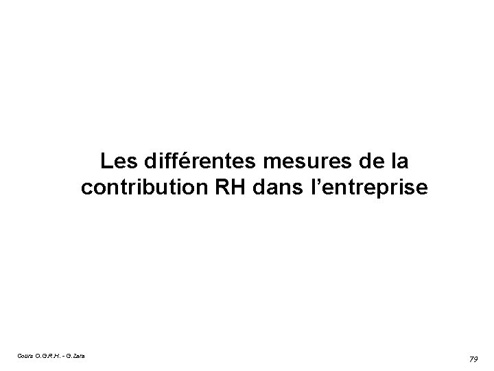 Les différentes mesures de la contribution RH dans l’entreprise Cours O. G. R. H.