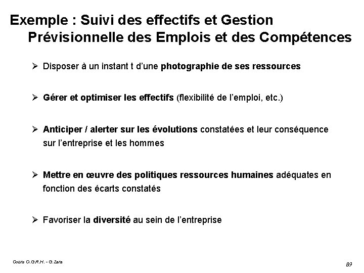 Exemple : Suivi des effectifs et Gestion Prévisionnelle des Emplois et des Compétences Disposer