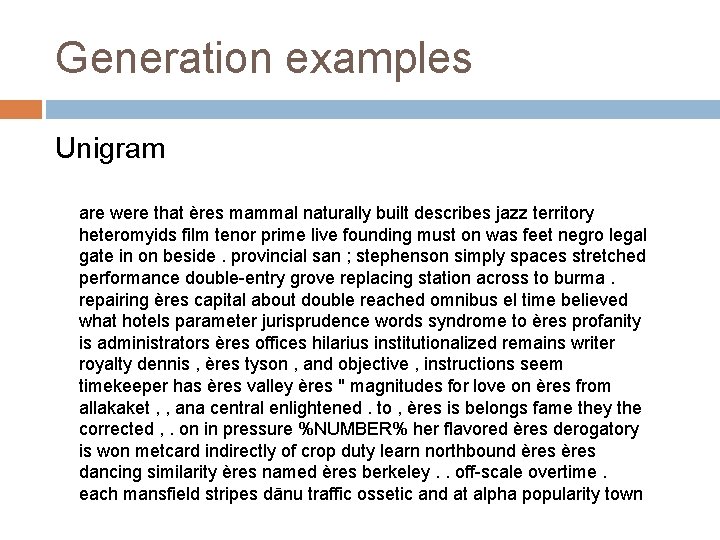 Generation examples Unigram are were that ères mammal naturally built describes jazz territory heteromyids