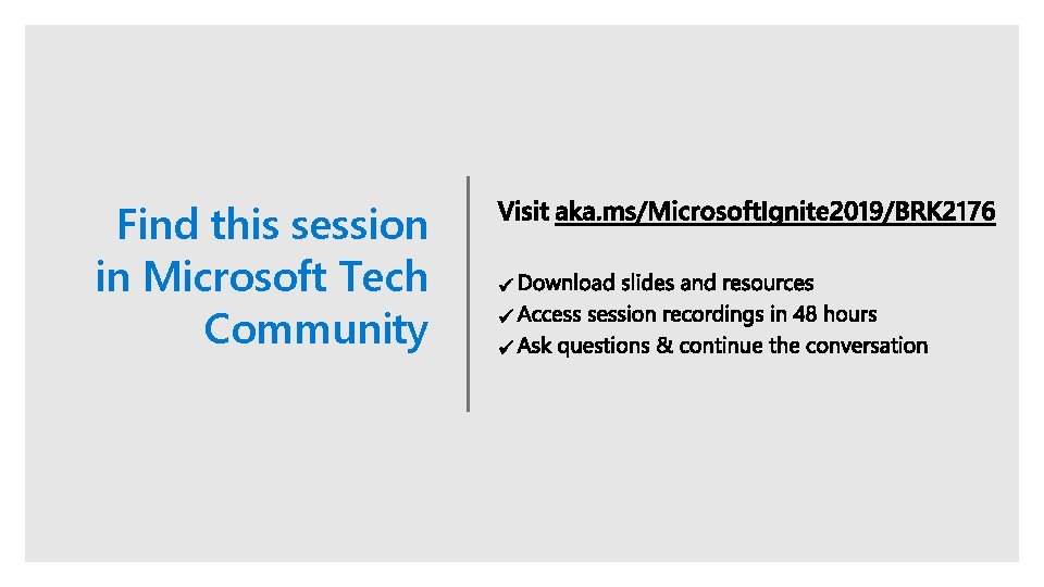 Find this session in Microsoft Tech Community 