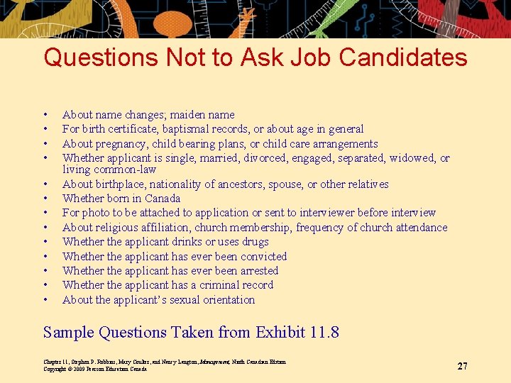 Questions Not to Ask Job Candidates • • • • About name changes; maiden