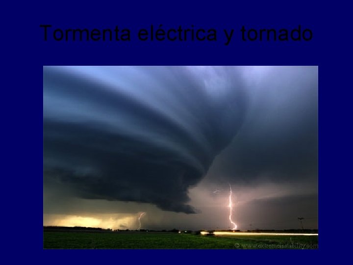 Tormenta eléctrica y tornado 