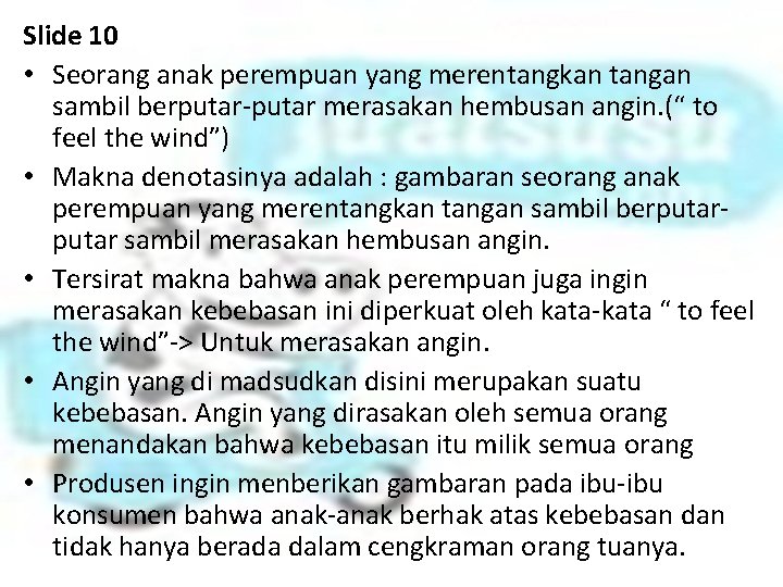 Slide 10 • Seorang anak perempuan yang merentangkan tangan sambil berputar-putar merasakan hembusan angin.