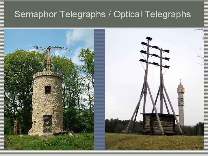 Semaphor Telegraphs / Optical Telegraphs 