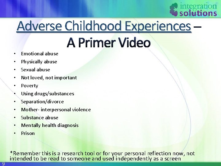  • • • 9 Adverse Childhood Experiences – A Primer Video Emotional abuse