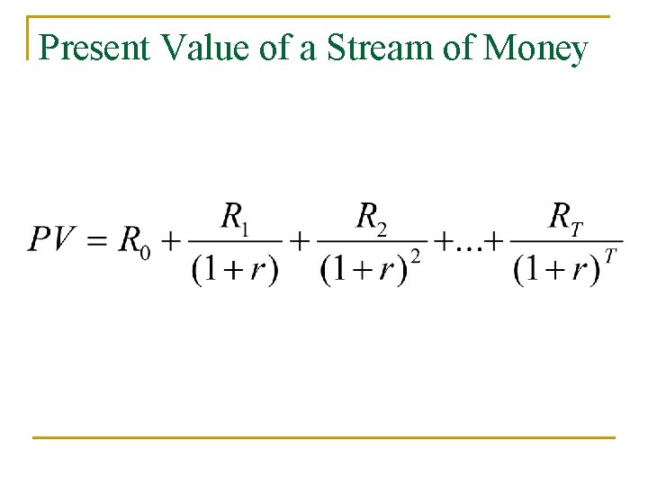 Present Value of a Stream of Money 