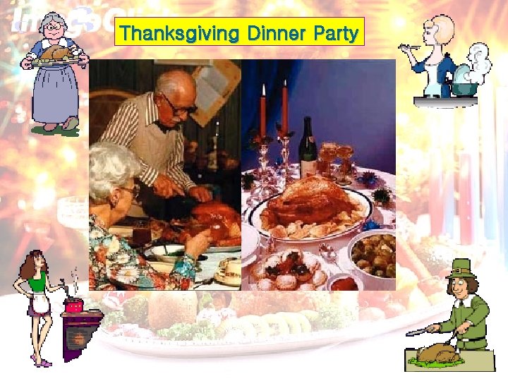 Thanksgiving Dinner Party 