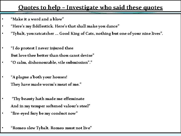 Quotes to help – Investigate who said these quotes • “Make it a word