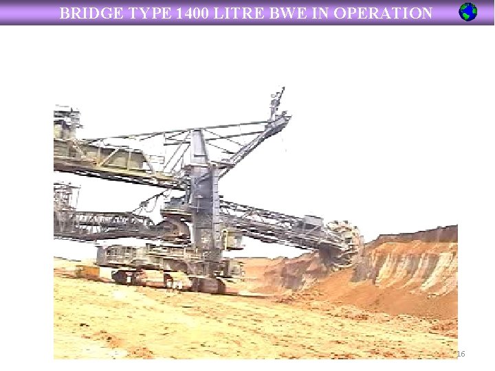 BRIDGE TYPE 1400 LITRE BWE IN OPERATION 16 