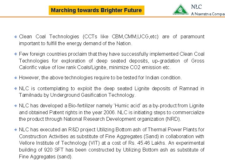 Marching towards Brighter Future NLC A Navratna Compan Clean Coal Technologies (CCTs like CBM,