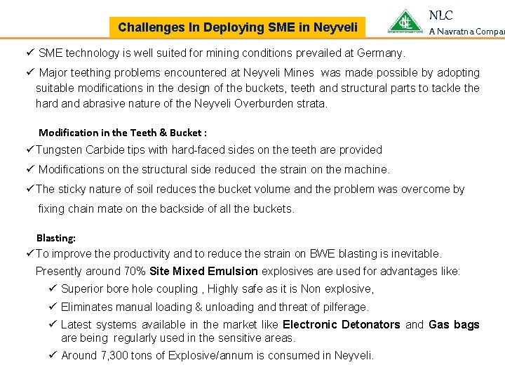  Challenges In Deploying SME in Neyveli NLC A Navratna Compan ü SME technology