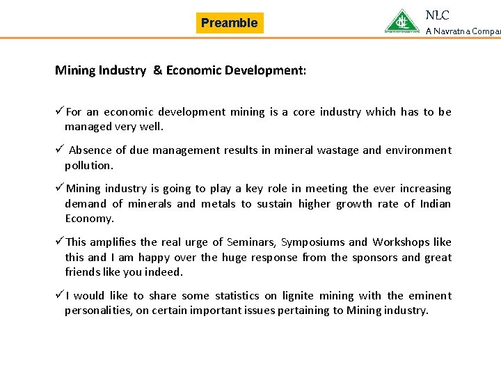 Preamble NLC A Navratna Compan Mining Industry & Economic Development: üFor an economic development