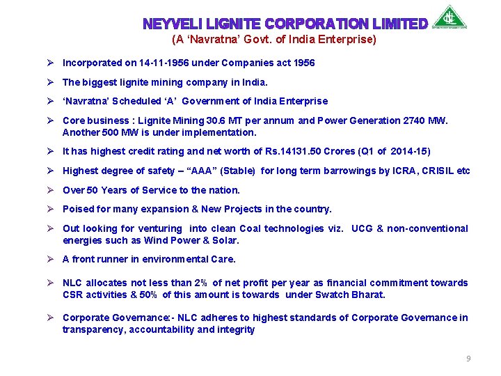 NEYVELI LIGNITE CORPORATION LIMITED (A ‘Navratna’ Govt. of India Enterprise) Ø Incorporated on 14