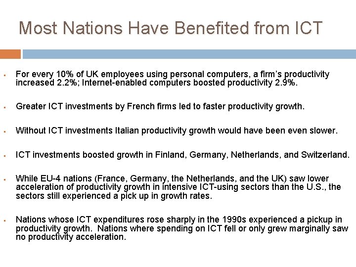 Most Nations Have Benefited from ICT § For every 10% of UK employees using