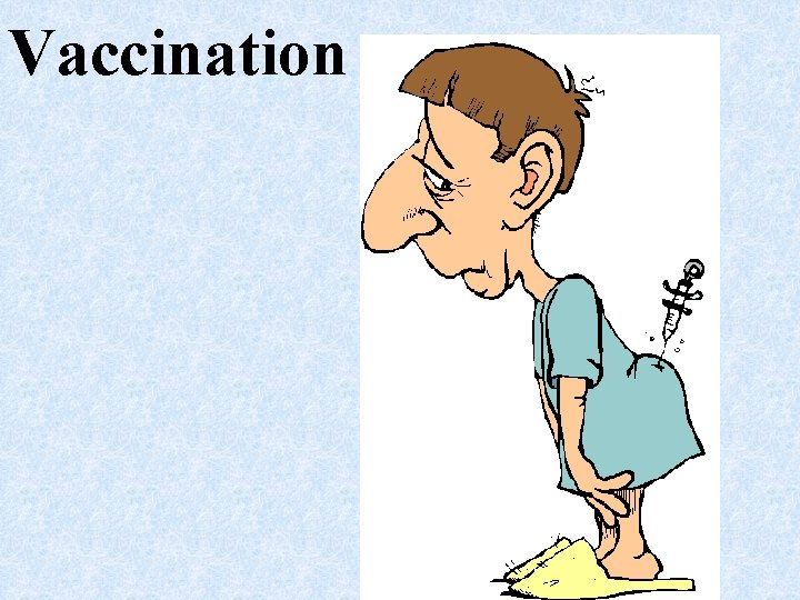 Vaccination 