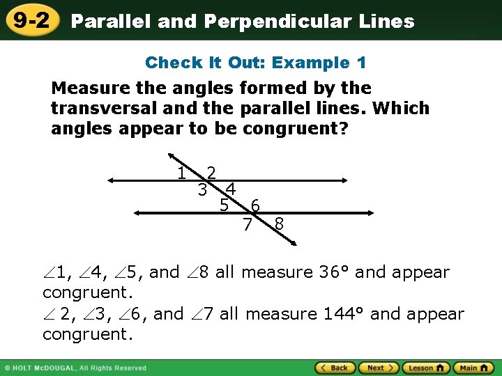 9 -2 Parallel and Perpendicular Lines Check It Out: Example 1 Measure the angles