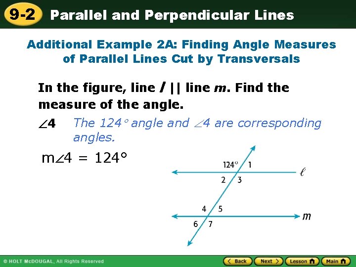 9 -2 Parallel and Perpendicular Lines Additional Example 2 A: Finding Angle Measures of