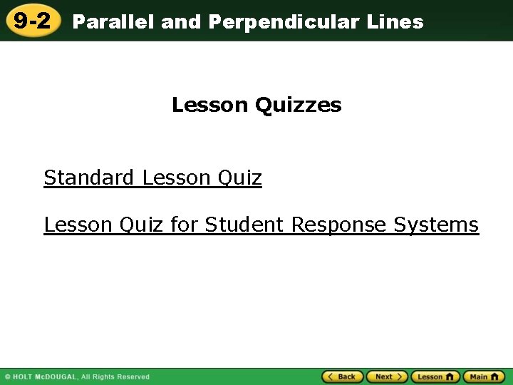 9 -2 Parallel and Perpendicular Lines Lesson Quizzes Standard Lesson Quiz for Student Response