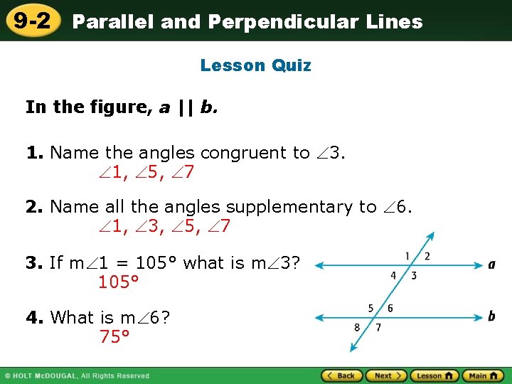 9 -2 Parallel and Perpendicular Lines Lesson Quiz In the figure, a || b.