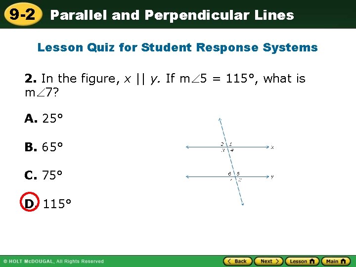 9 -2 Parallel and Perpendicular Lines Lesson Quiz for Student Response Systems 2. In