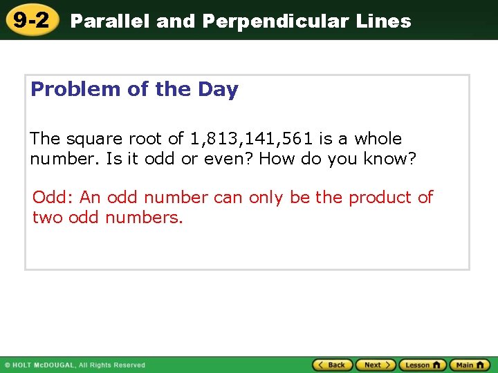 9 -2 Parallel and Perpendicular Lines Problem of the Day The square root of