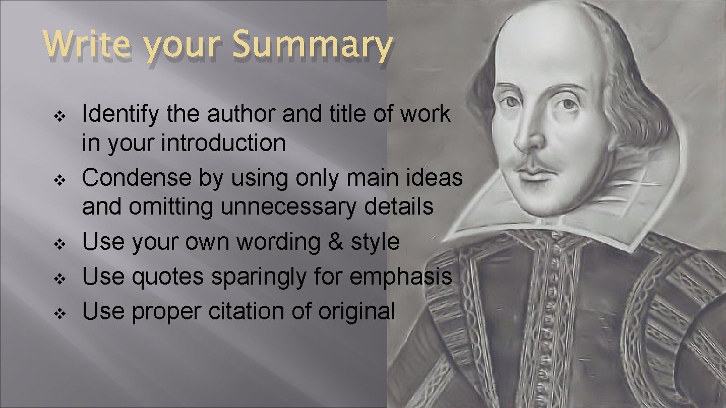 Write your Summary v v v Identify the author and title of work in