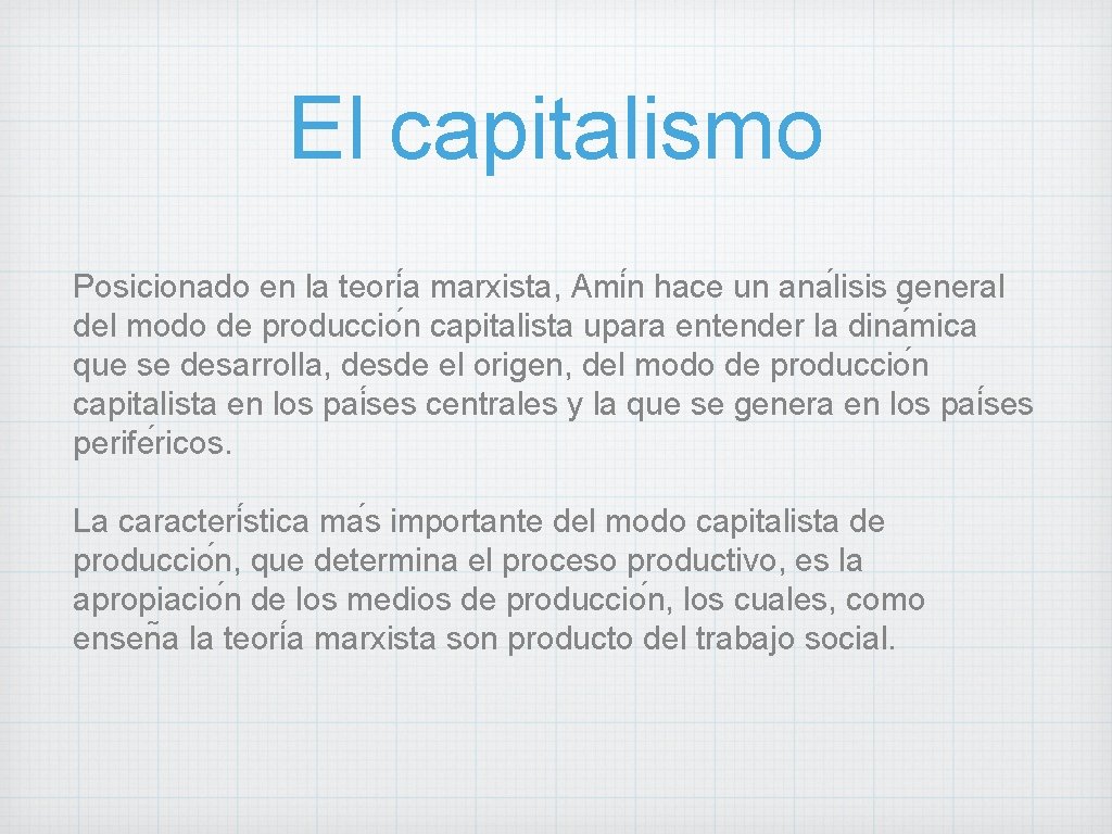 El capitalismo Posicionado en la teori a marxista, Ami n hace un ana lisis