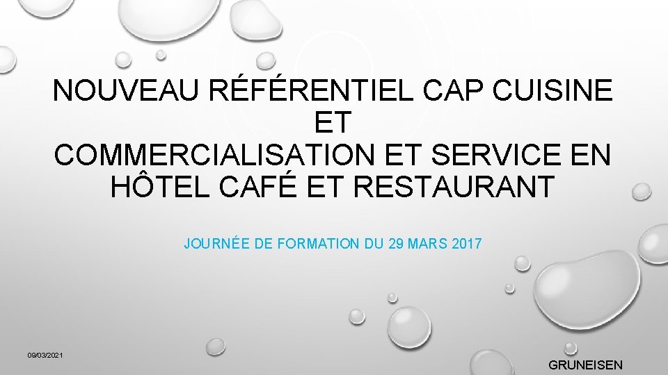 NOUVEAU RÉFÉRENTIEL CAP CUISINE ET COMMERCIALISATION ET SERVICE EN HÔTEL CAFÉ ET RESTAURANT JOURNÉE