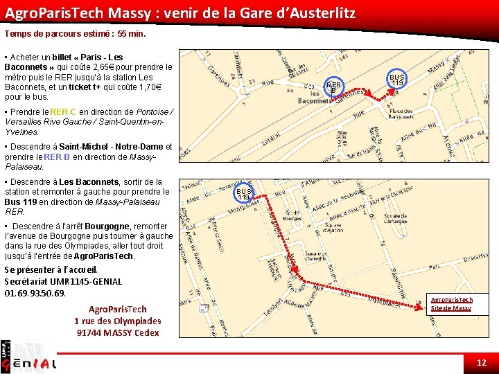 Agro. Paris. Tech Massy : venir de la Gare d’Austerlitz Temps de parcours estimé