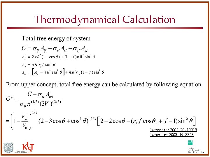 Thermodynamical Calculation Lamgmuir 2004, 20, 10015 Langmuir 2003, 19, 8343 Thermodynamical Calculation Lamgmuir 2004, 20, 10015 Langmuir 2003, 19, 8343
