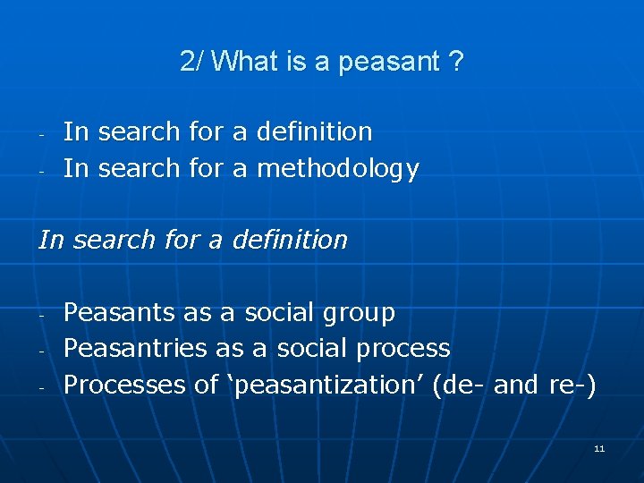 2/ What is a peasant ? - In search for a definition In search