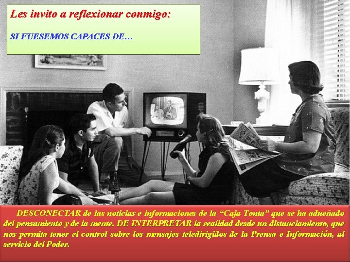 Les invito a reflexionar conmigo: SI FUESEMOS CAPACES DE… DESCONECTAR de las noticias e