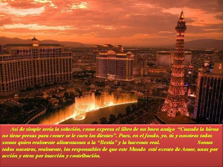 Así de simple sería la solución, como expresa el libro de un buen amigo