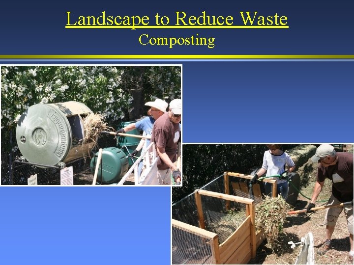 Landscape to Reduce Waste Composting 