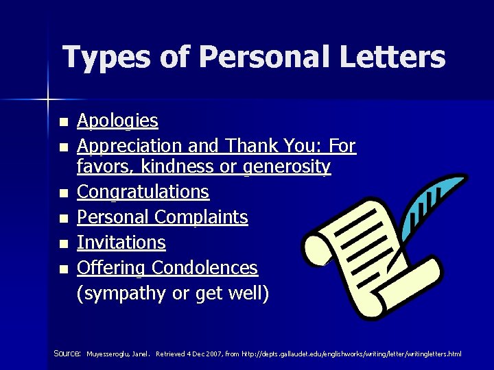 Types of Personal Letters n n n Apologies Appreciation and Thank You: For favors,