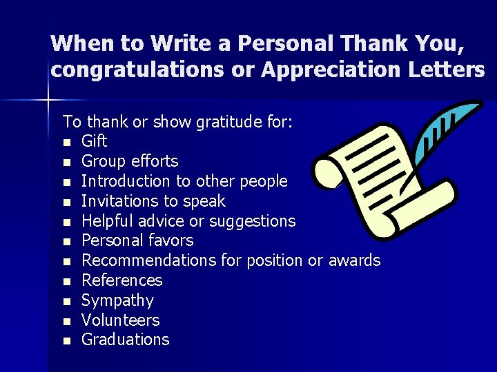 When to Write a Personal Thank You, congratulations or Appreciation Letters To thank or