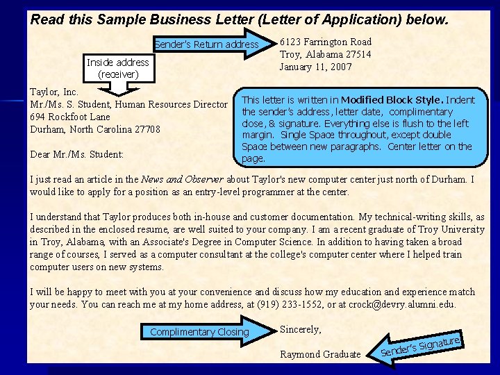 Read this Sample Business Letter (Letter of Application) below. Sender’s Return address Inside address