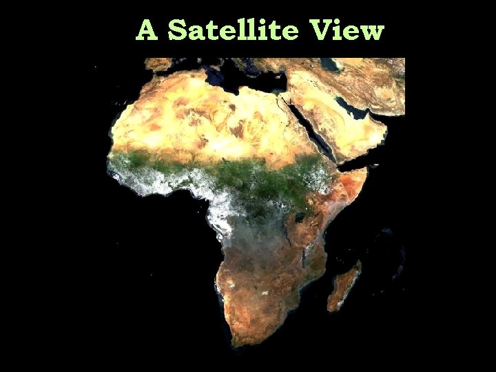 A Satellite View 