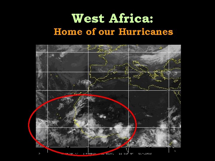 West Africa: Home of our Hurricanes 