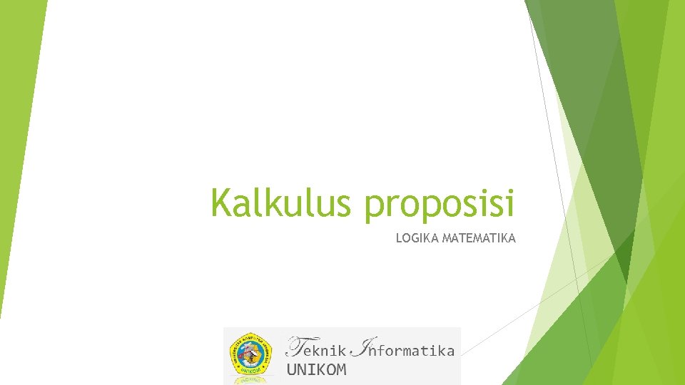 Kalkulus proposisi LOGIKA MATEMATIKA 