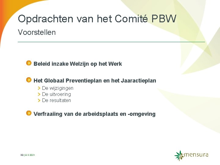 Opdrachten van het Comité PBW Voorstellen Beleid inzake Welzijn op het Werk Het Globaal