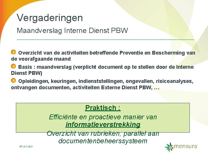 Vergaderingen Maandverslag Interne Dienst PBW Overzicht van de activiteiten betreffende Preventie en Bescherming van