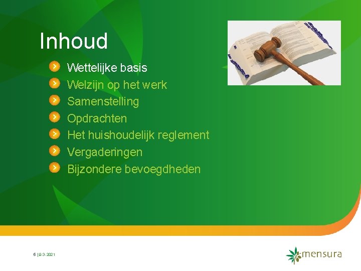 Inhoud Wettelijke basis Welzijn op het werk Samenstelling Opdrachten Het huishoudelijk reglement Vergaderingen Bijzondere