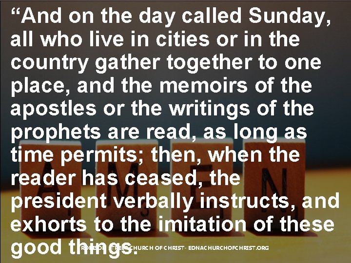 “And on the day called Sunday, all who live in cities or in the